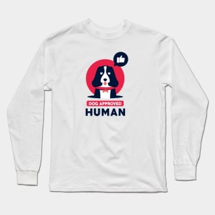 Dog Approved Human Long Sleeve T-Shirt